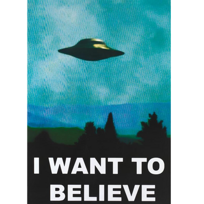 I WANT TO BELIEVE UFO poster